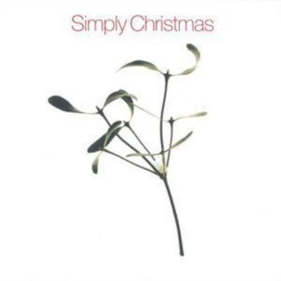 Various Composers Simply Christmas (CD) Album