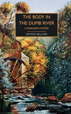 The Body in the Dumb River: A - Paperback, by Bellairs George - Very Good x