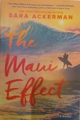 Maui Effect : A Novel by Sara Ackerman (2024, Trade Paperback)