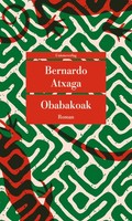 Obabakoak Oder Das GäNsespiel, Bernardo Atxaga
