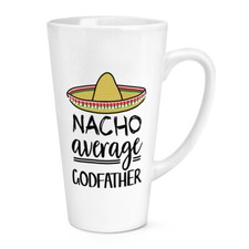 Nacho Average Godfather 17oz Large Latte Mug Tasse Vatertag Bester Geburtstag
