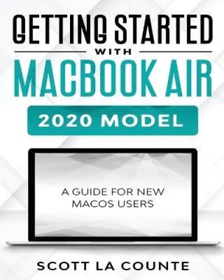 Erste Schritte mit dem MacBook Air (Modell 2020): Eine Anleitung für neue MacOS-Benutzer