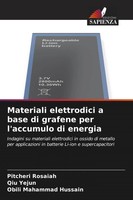 Materiali Elettrodici A Base Di Grafene Per L'accumulo Di Energia Taschenbuch