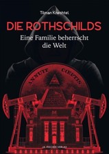 DIE ROTHSCHILDS Eine Familie beherrscht die W...