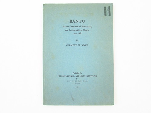 Bantu Grammatical Phonetical & Lexicographical Studies Clement M Doke 1945/1967 - Picture 1 of 7