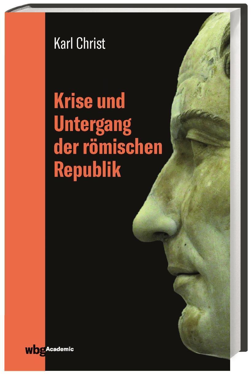 Thumbnail - Krise Und Untergang Der Römischen Republik Jubiläumsausgabe 2019 |