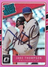 JAKE THOMPSON AUTO'D SIGNED 2017 DONRUSS OPTIC PINK CARD 49 PHILLIES LEONES