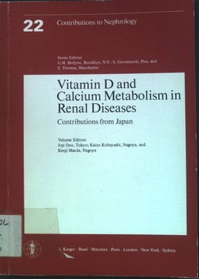 Vitamin D and Calcium Metabolism in Renal Diseases: Contributions from Japan. Co