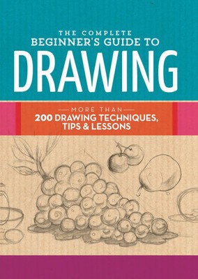 The Complete Beginner's Guide to Drawing | Walter Foster Creative Team | Buch