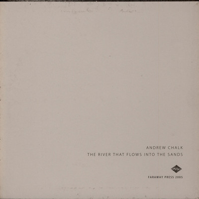 Andrew Chalk - The River That Flows Into The S (Vinyl LP - 2005 