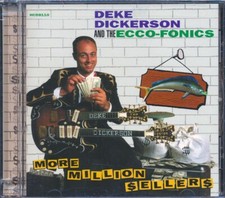 CD Deke Dickerson & The Ecco-Fonics - More Million Sellers