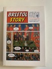 Bristol Story - Eugene Byrne & Simon Gurr (Signed Special Edition Hardcover)