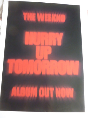 THE WEEKND HURRY UP TOMORROW ORIGINAL  PROMOTIONAL POSTER NEW UNUSED