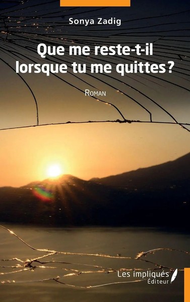 Sonya Zadig | Que Me Reste T'il Quand Tu Me Quittes ? | Taschenbuch (2022)-image