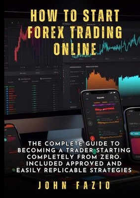 How to Start Forex Trading Online | John Fazio | 2024 | englisch