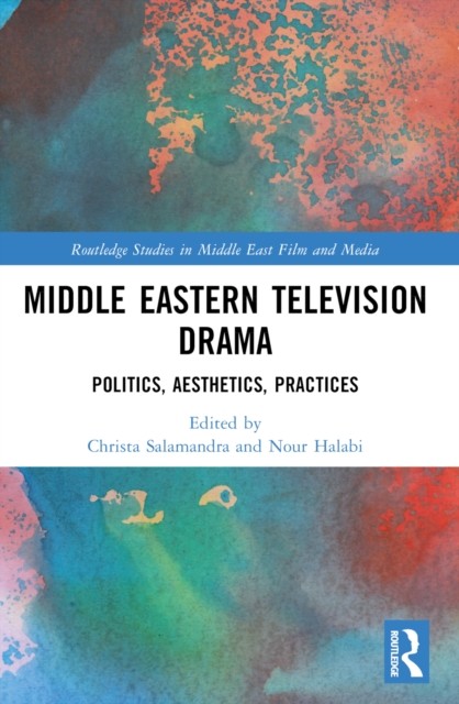 Middle Eastern Television Drama by Christa Salamandra PAPERBACK 9781032027845