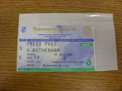 02.01.2006 Ticket: Tranmere Rovers v Rotherham United [Presseausweis] . Eventuelle Mängel