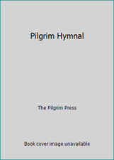 Pilgrim Hymnal by The Pilgrim Press