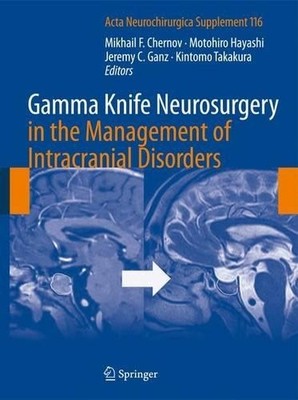 Gamma Knife Neurosurgery in the Management of Intracranial Di... - 9783709113752