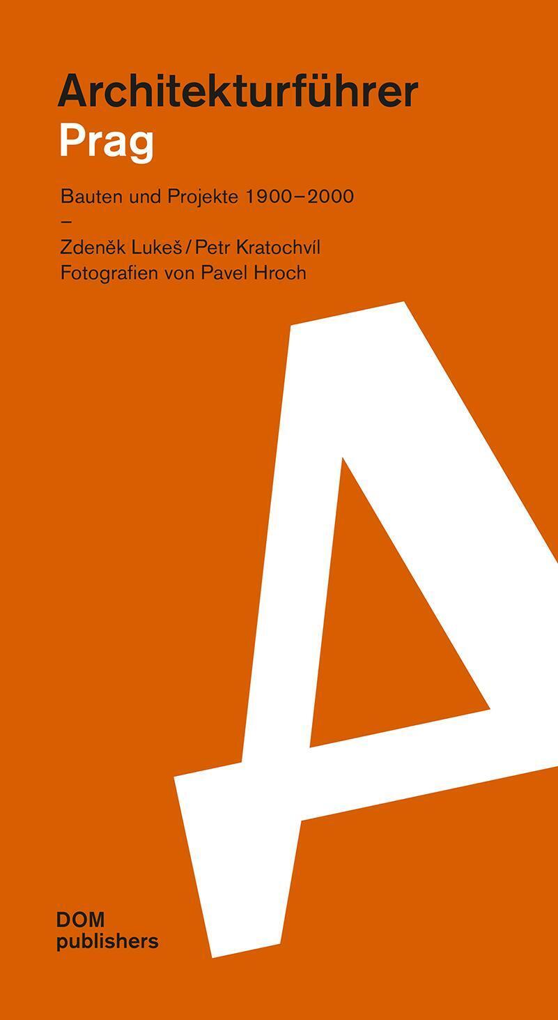 Thumbnail - Architekturführer Prag | Bauten Und Projekte 1900-2000 | Zdenek Lukes