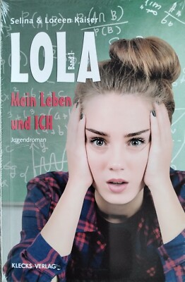 Buch ''Lola mein Leben und ICH'' von Selina  und Loreen (2018, Jugendroman)