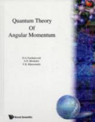 Quantum Theory of Angular Momentum by D. A. Varshalovich, A. N ...