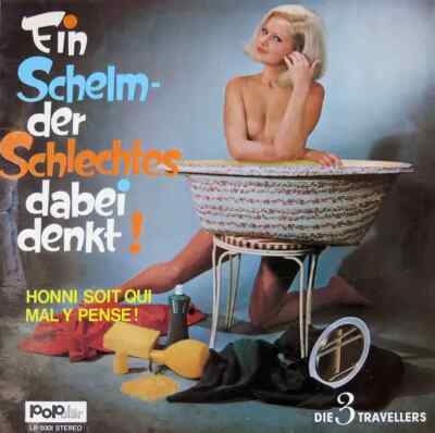 LP Die 3 Travellers Ein Schelm - Der Schlechtes Dabei Denkt! (Honni Soit Qui Ma