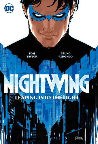 Tom Taylor Bruno Redondo Nightwing Vol. 1: Leaping into the Light (Tascabile)