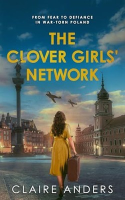 The Clover Girls' Network: From fear..., Anders, Claire