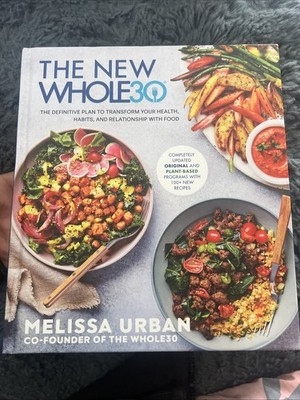The New Whole30: The Definitive Plan to Transform Your Health, Habits, B-727