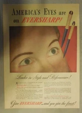 Eversharp Pens and Pencils Ad: America's Eyes Are On Eversharp ! from 1940's