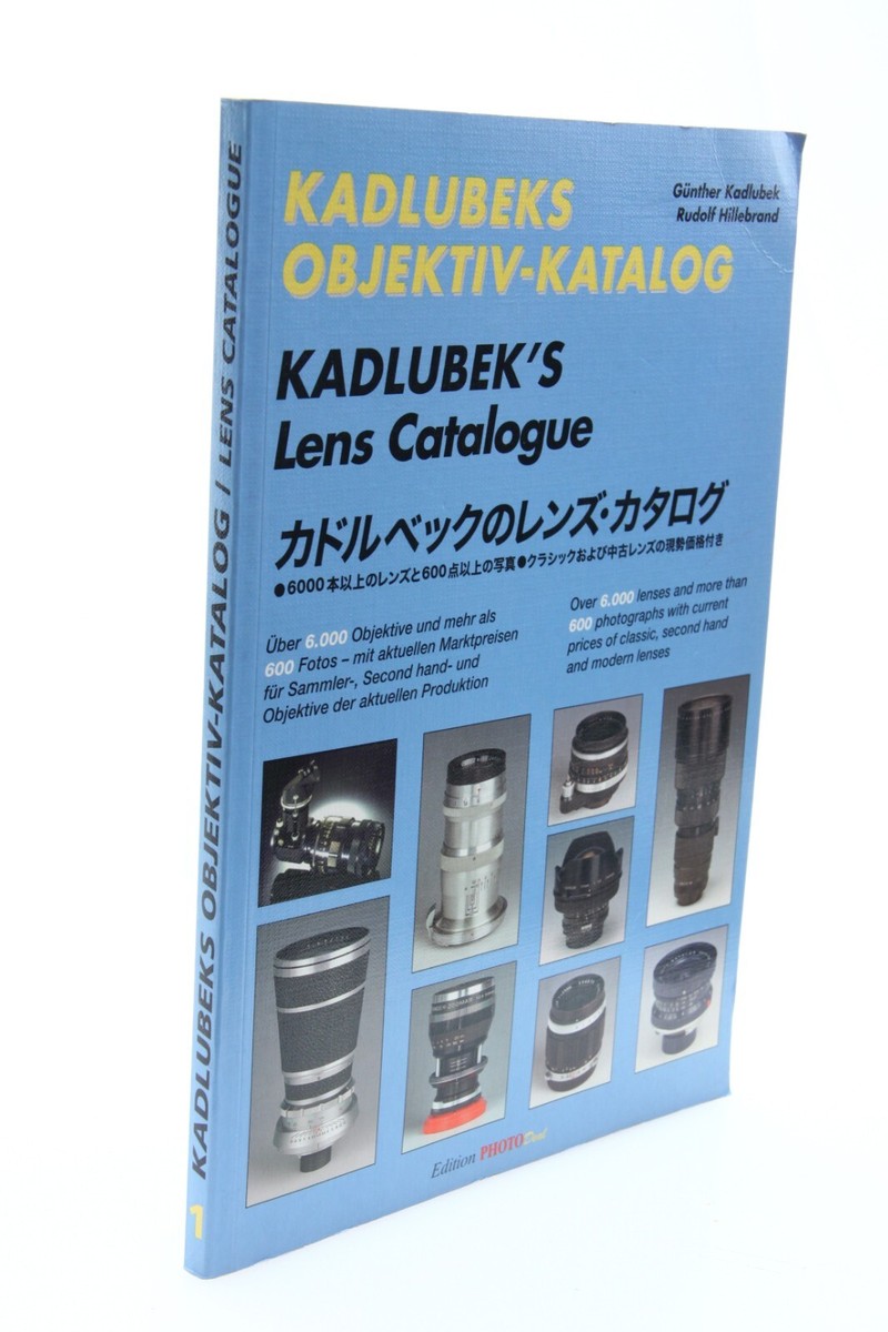 Kadlubeks Objektiv Katalog/Lens Catalogue- Günther Kadlubek