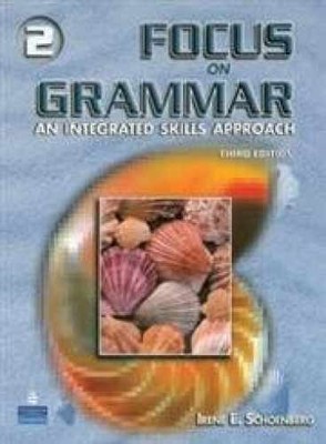 Focus On Grammar 2: An - Paperback, by Schoenberg Irene E. - Very Good o