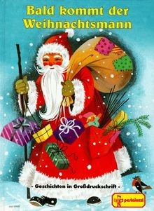 Bald kommt der Weihnachtsmann. Geschichten in Gro... | Buch | Zustand akzeptabel - Bild 1 von 2