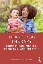 Terapia de juego infantil: fundamentos, modelos, programas y práctica por Janet A. Cou