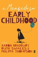 Aaron Bradbury (U. A.) | A Manifesto For Early Childhood | Buch | Englisch
