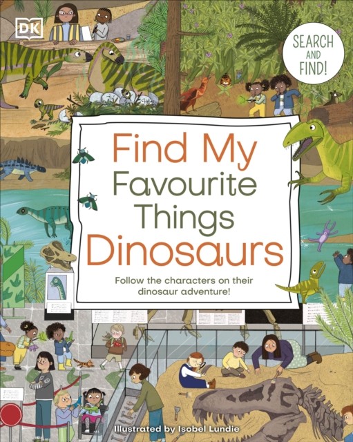Find My Favourite Things Dinosaurs by DK (Board book)