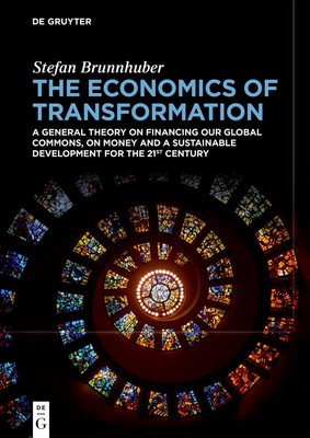 Economics of Transformation: A General Theory on Financing Our Global  Paperback