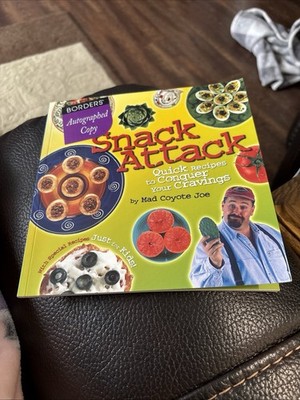 Snack Attack: Quick Recipes to - Paperback - Borders AUTOGRAPHED COPY VERY GOOD