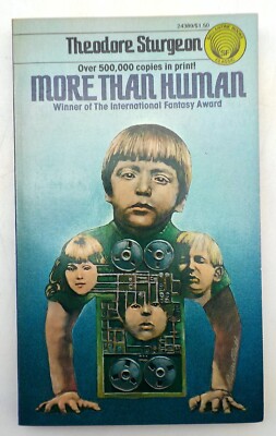 MORE THAN HUMAN Theodore Sturgeon Ballantine 1975