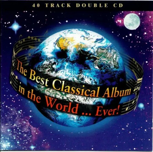 Best Classical Album In The World Ever By Various Artists CD NEUF best-classical-album-in-the-world-ever-by-various-artists-cd-neuf
