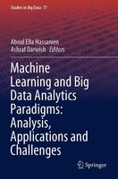 Ashraf Darwish (U. A.) | Machine Learning And Big Data Analytics Paradigms:...