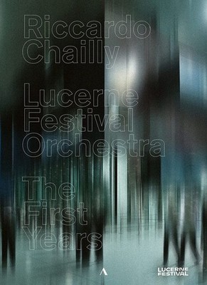 Music Dvd - Riccardo Chailly, Lucerne Festival Orchestra: The First Years (4 Dvd