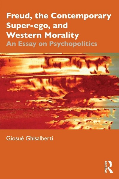Giosuè Ghisalberti | Freud, The Contemporary Super-Ego, And Western Morality-image