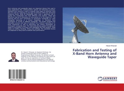 Fabrication and Testing of X-Band Horn Antenna and Waveguide Taper | Khazaal