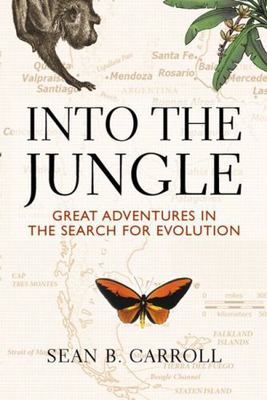 Into The Jungle: Great Adventures in the Se- Sean Carroll, 0321556712, paperback