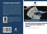 Alexander Ayertey Odonkor | Kreditrisikomanagementpraktiken Von LäNdlichen...