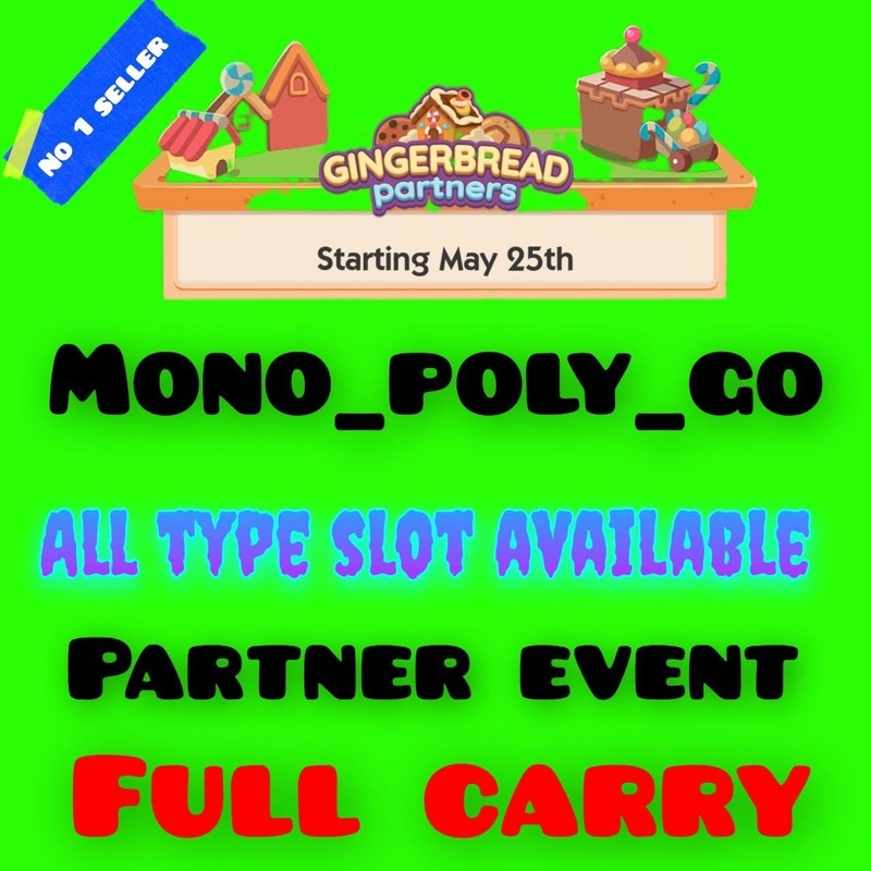 ALL TYPE OF SLOTS - GINGERBREAD PARTNERS EVENT - MONO_POLY_GO PARTNER EVENT