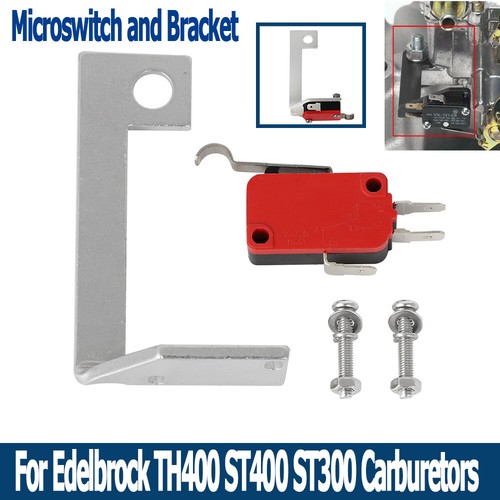 Carburetors Kickdown Microswitch Switch Hardware For Edelbrock TH400