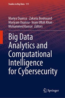 Big Data Analytics and Computational Intelligence for Cybersecurity: 111 (Studie